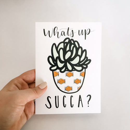 Whats Up Succa Greeting Card