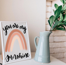 Load image into Gallery viewer, You Are My Sunshine rainbow print